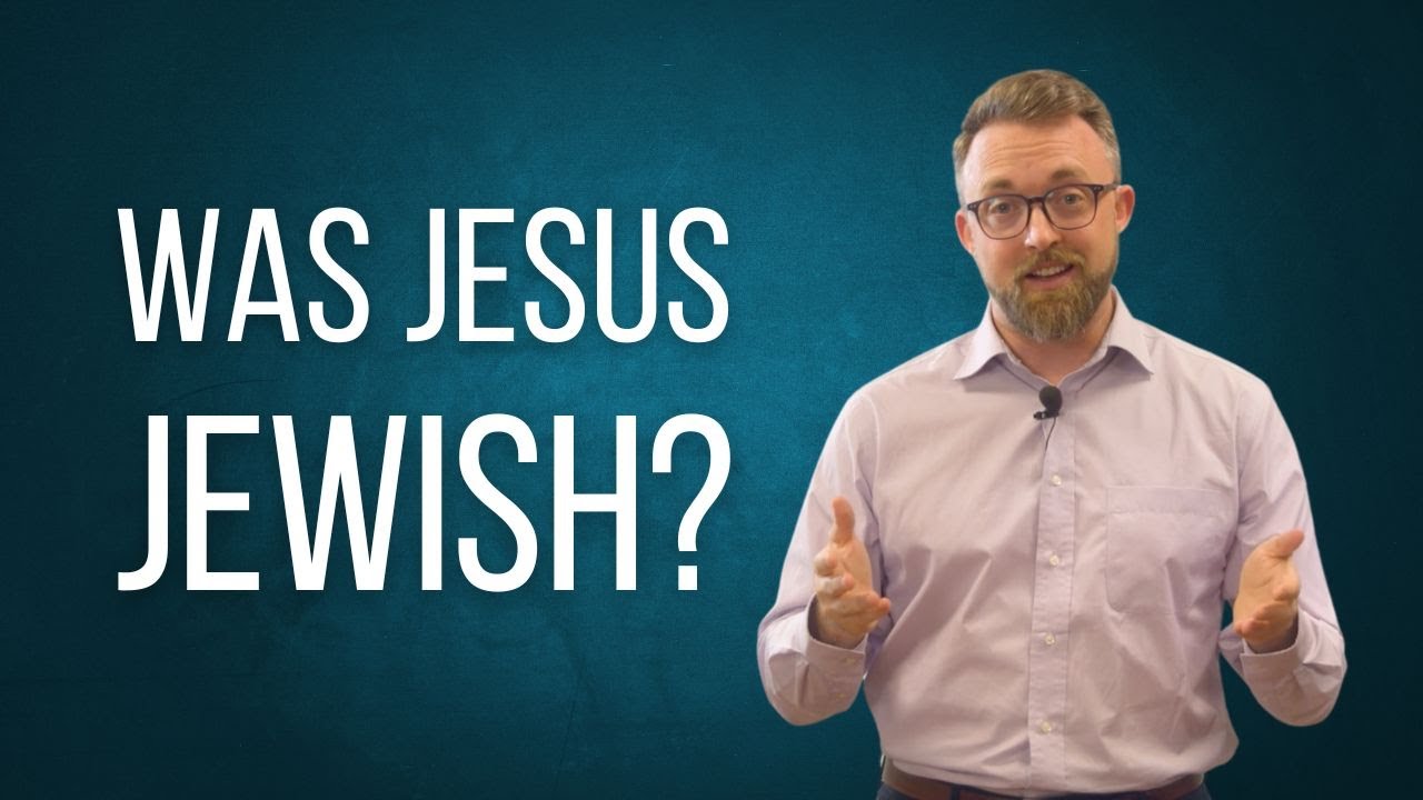 Was Jesus Jewish?