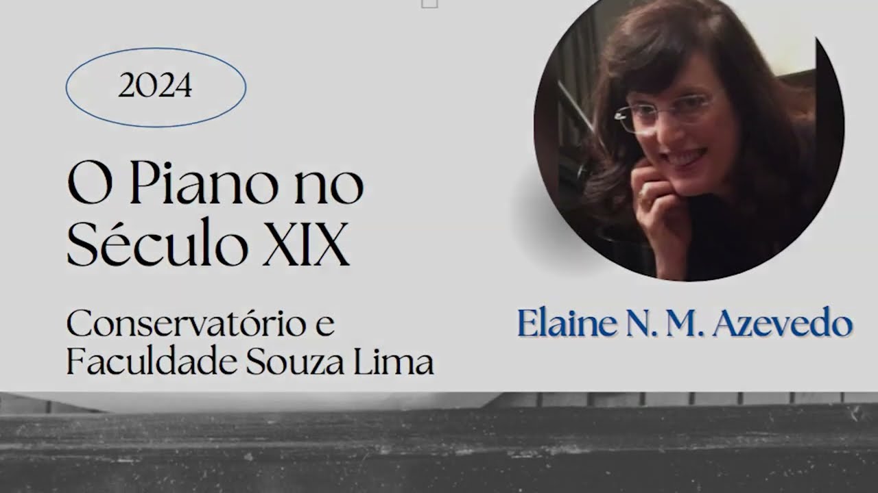 O PIANO NO SÉCULO XIX - Recital completo ao vivo - Piano: Elaine N Miniussi Azevedo - 18/10/2024