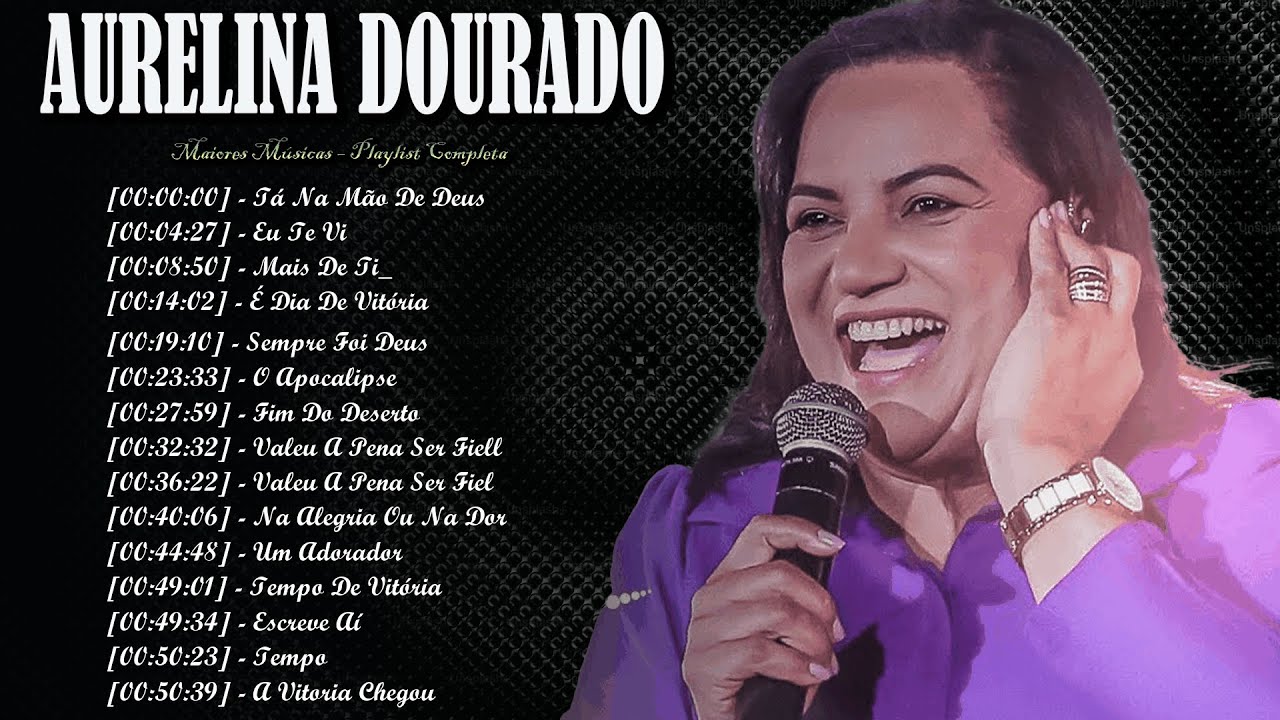 🌠 Aurelina Dourado – Canções que glorificam Deus e renovam forças em tempos difíceis 🌺