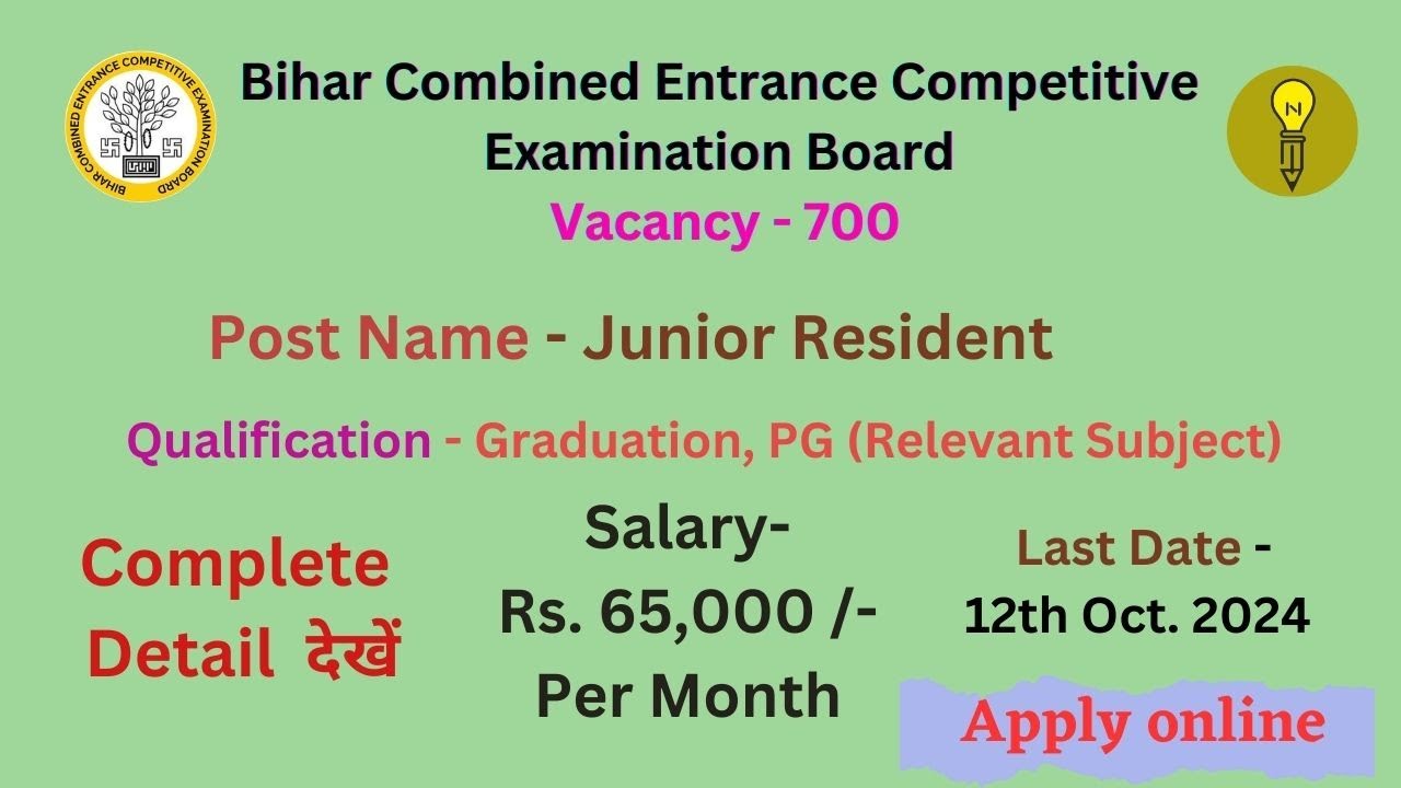 BCECEB - Junior Resident, Recruitment September 2024, Post - 700 #bceceb #biharjobs