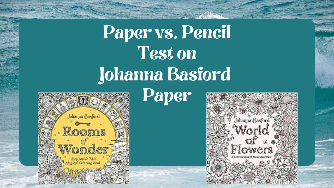 Paper vs  Pencil Test on Johanna Basford Paper