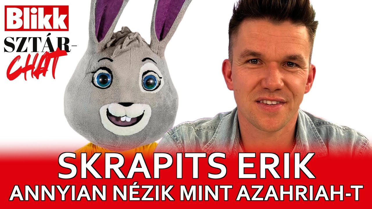Annyian n&eacute;zik, mint Azahriah-t - nyuszijelmezbe b&uacute;jt az egykori tiniszt&aacute;r, Skrapits 