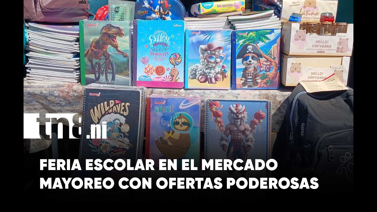 Mercado Mayoreo de Managua se llena de ofertas para el regreso a clases