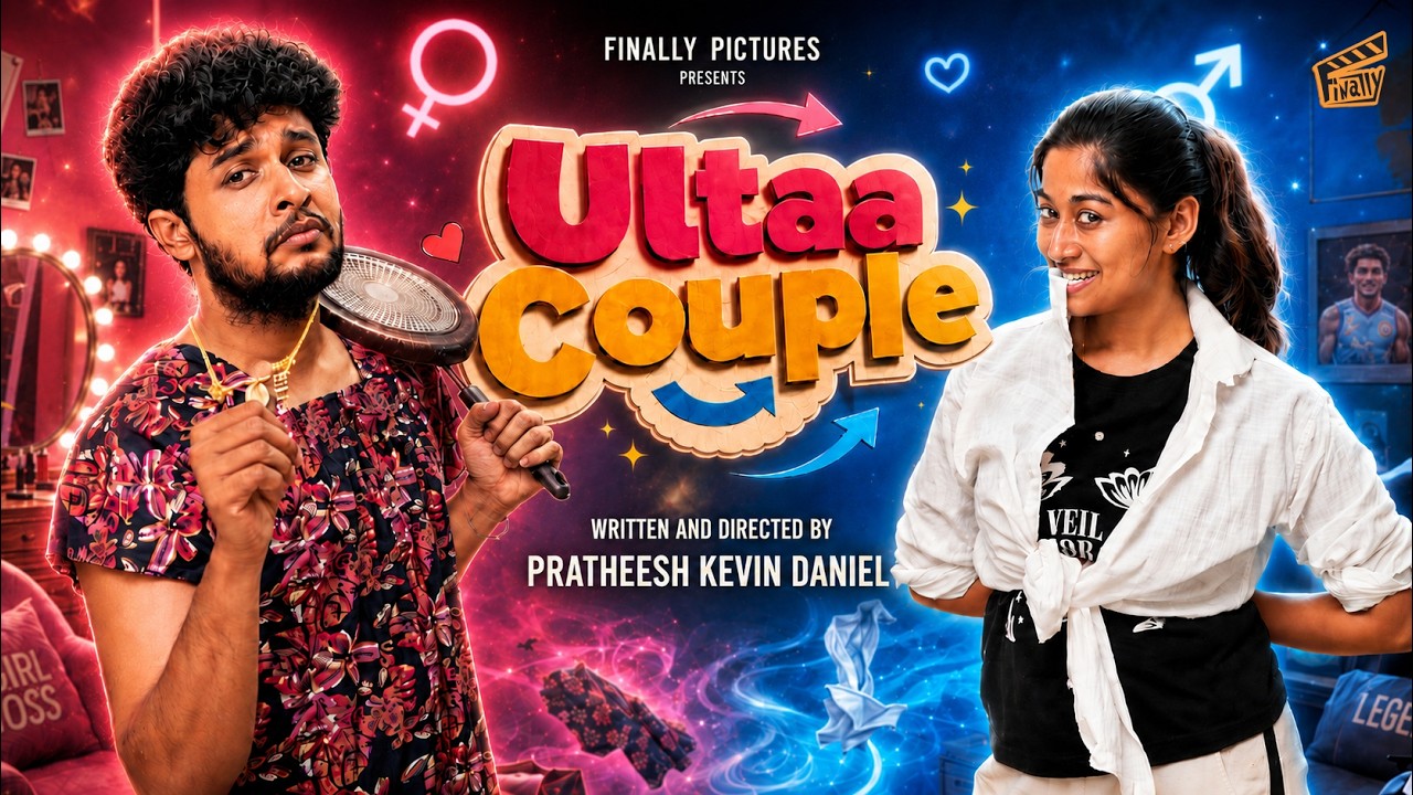 Ultaa Couple 💞🔁 | ft. Pratheesh, Divya Gowri | Tamil Fantasy Rom Com Short Film | Finally
