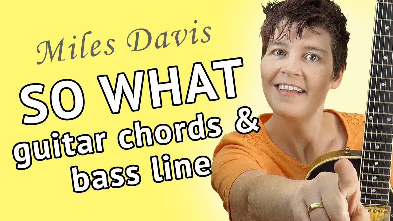 SO WHAT Guitar Lesson - So What Guitar Chords & Bass Line Tutorial