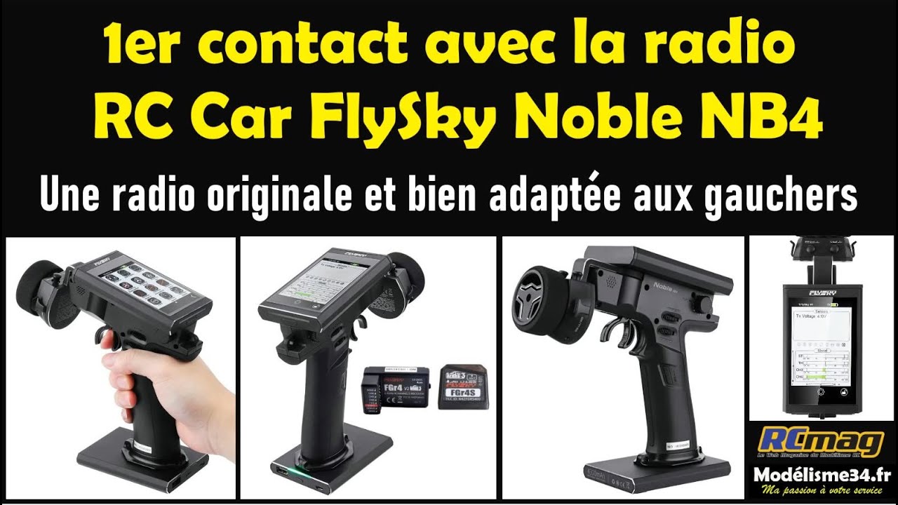 1er contact avec la radio RC Car FlySky Noble NB4. Originale et bien adaptée aux gauchers