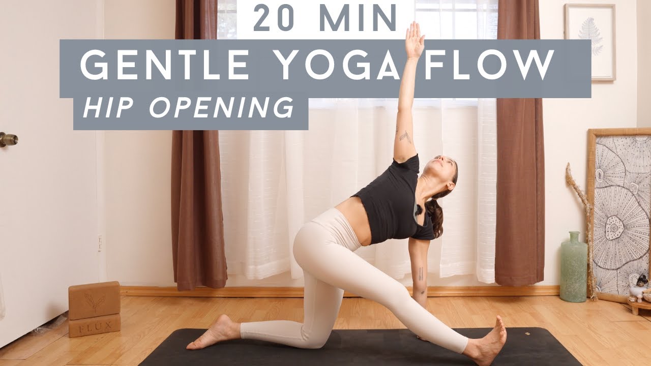 20 Min Gentle Yoga Flow | Hip Opening Yoga Flow To Gently Stretch Hips & Hamstrings