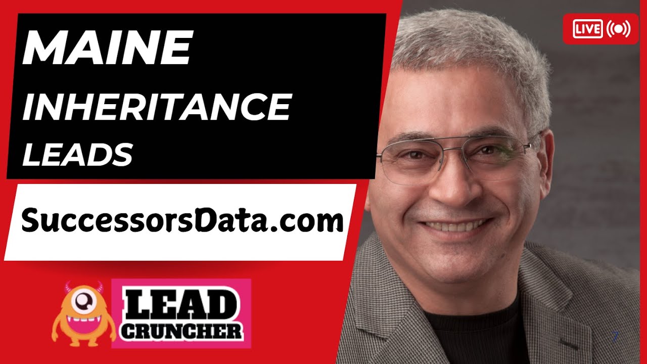 Mastering Pre-Probate and Inheritance Leads Across Maine by Successorsdata.com