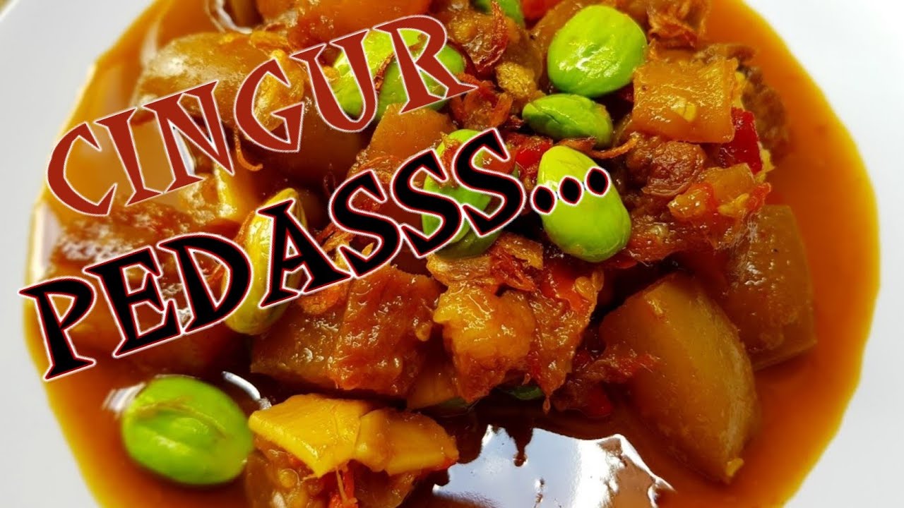 RESEP MASAK CINGUR SAPI PEDAS YANG ENAK
