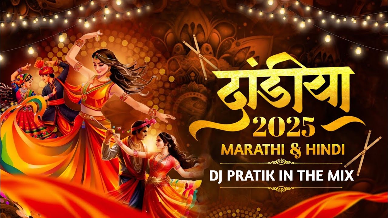 Dandiya 2025 | Hindi X Marathi Nonstop Garba Song | DJ PRATIK IN THE MIX | Navaratri Dj Song