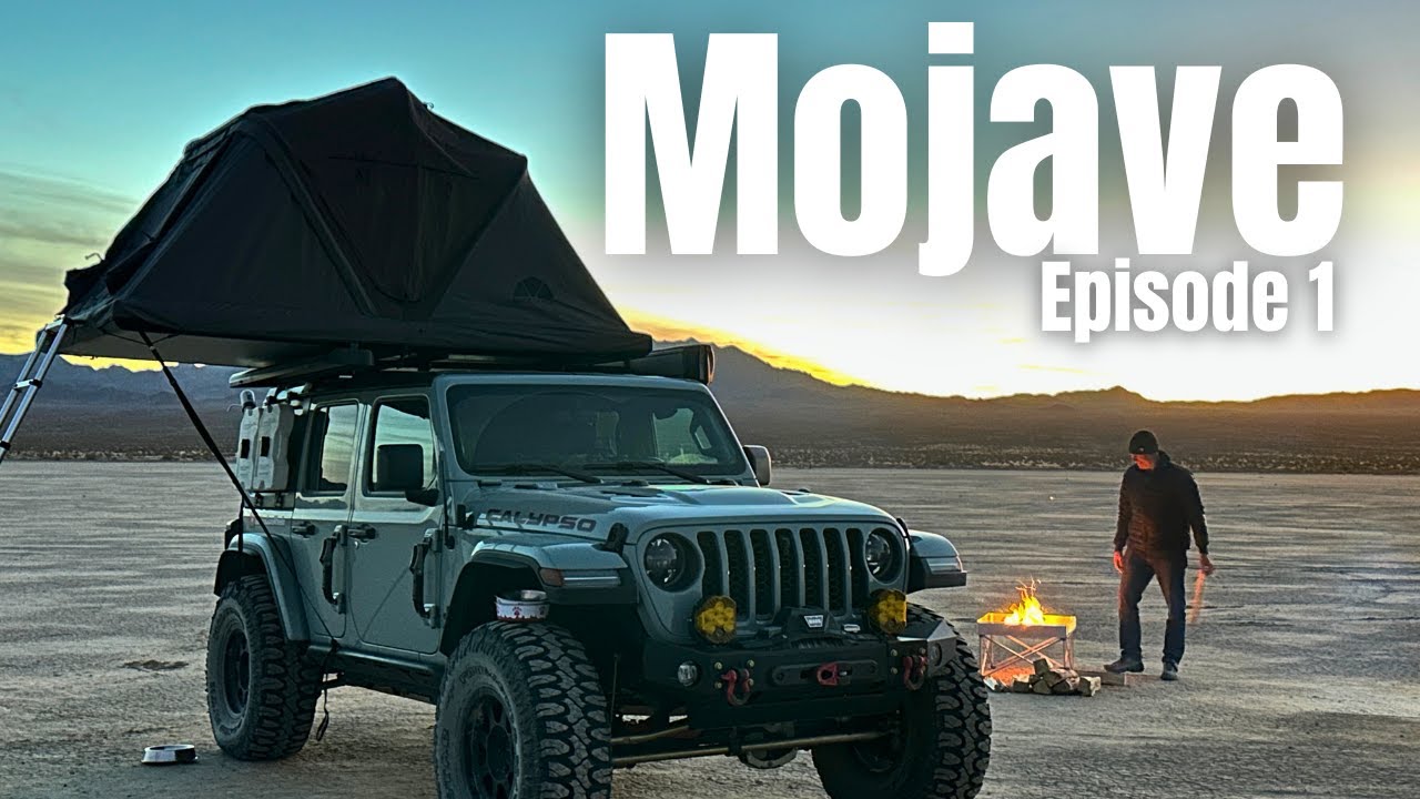 Mojave Overland Adventure - Episode 1