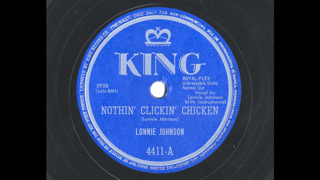 Nothin' Clickin' Chicken-Lonnie Johnson (1950) King Records #4411-A