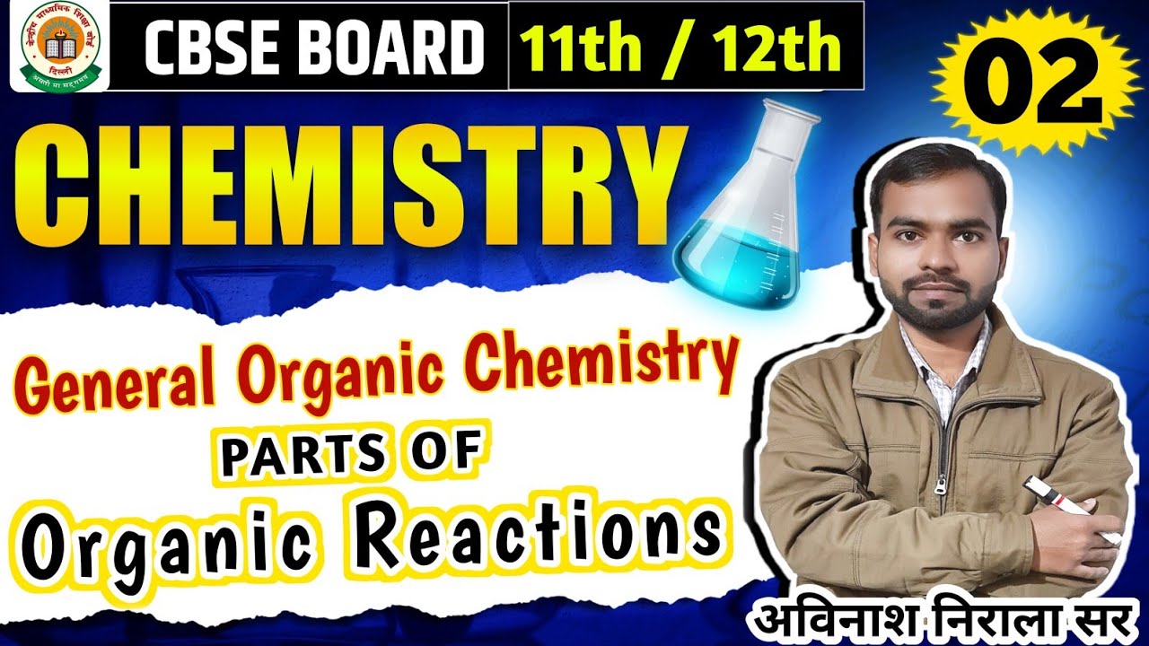 Part - 02 || Reaction Mechanism || Organic Chemistry || By - Avinash Nirala Sir