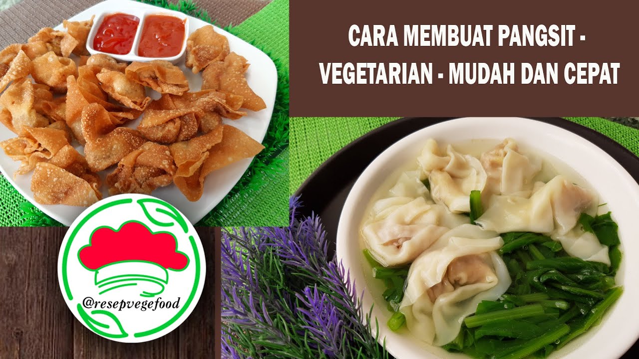 CARA MEMBUAT PANGSIT - VEGETARIAN - MUDAH DAN CEPAT