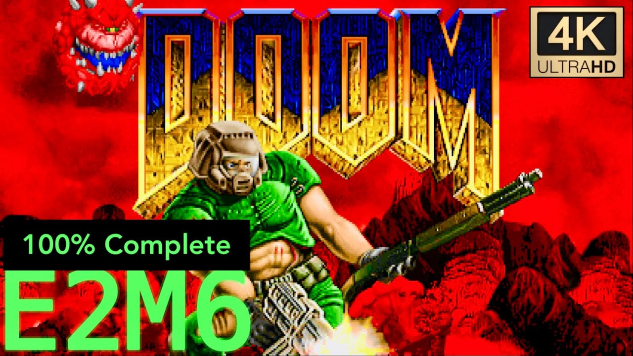 둠 리마스터 100% 공략 E2M6 Halls of the Damned / DOOM 4K ReMastered 100% Complete E2M6 Halls of the Damned