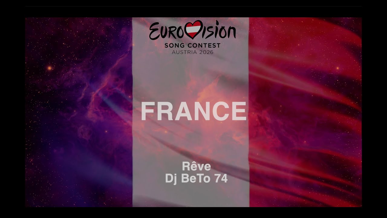 Dj BeTo 74 – Rêve | France 🇫🇷 | Official Music Video | #Eurovision2026