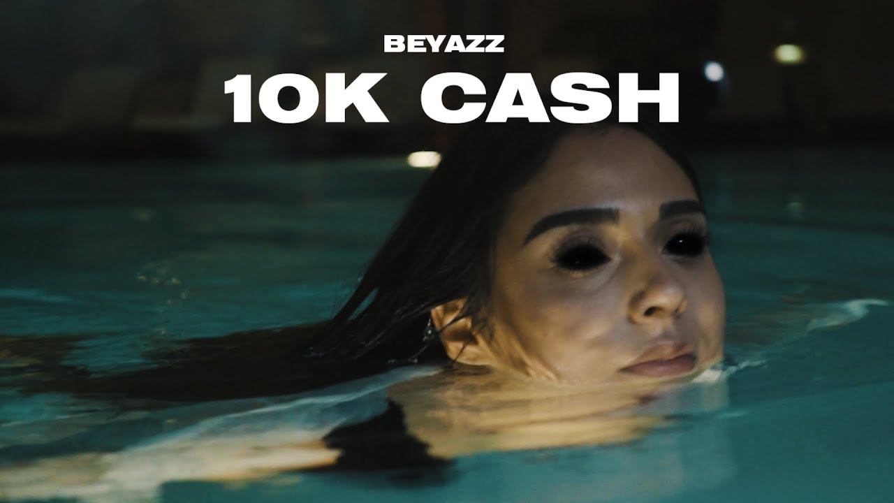 Beyazz - 10K CASH (Official Video) [prod. by Baranov]