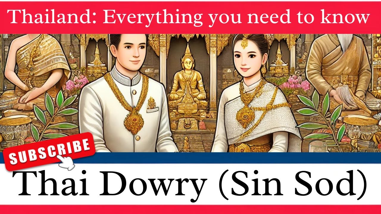 Thai dowry (sin sod) | Thailand: Everything you need to know