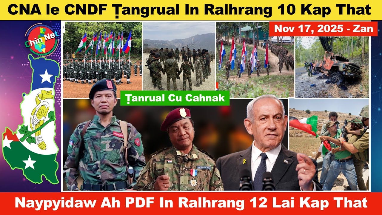 Nov 17 Zan: CNDF le CNA Ṭangrual In Ralhrang 10 An Kap That. Naypyidaw Ah PDF In Ralhrang 7 That