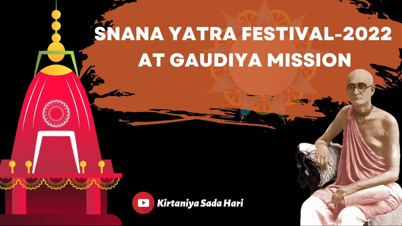 Snana Yatra 2022 || Snana Purnima 2022 at Gaudiya Mission || Bagbazar || Kolkata #kirtaniyasadahari