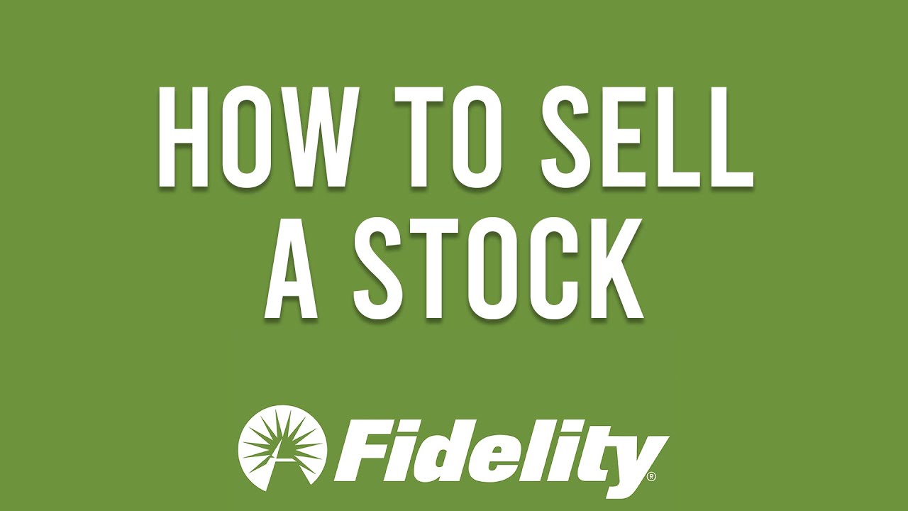 How To Sell A Stock On Fidelity