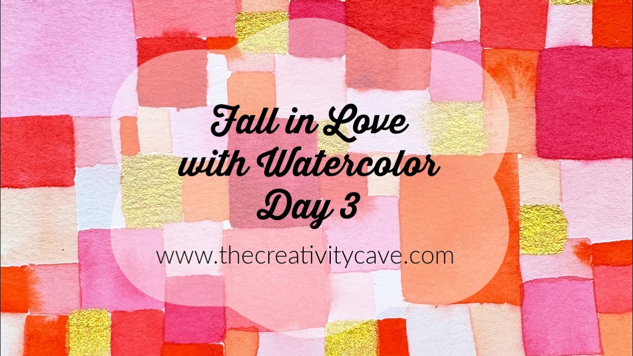Fall in Love with Watercolor Day 3
