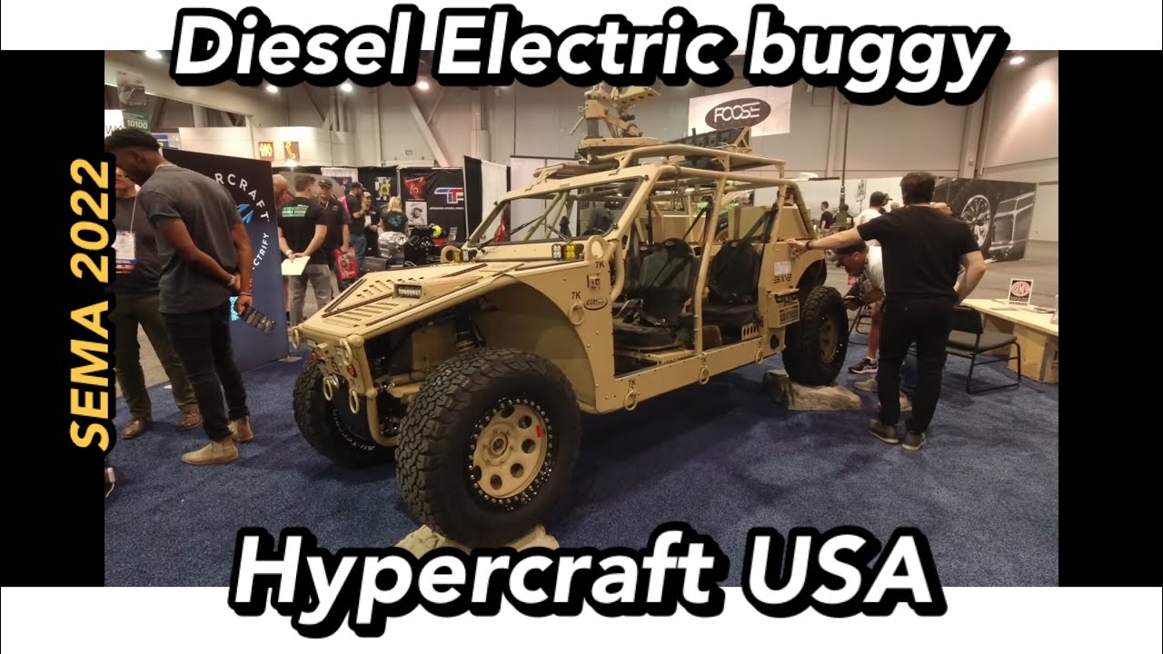Diesel electric special forces buggy - Hypercraft USA at SEMA 2022