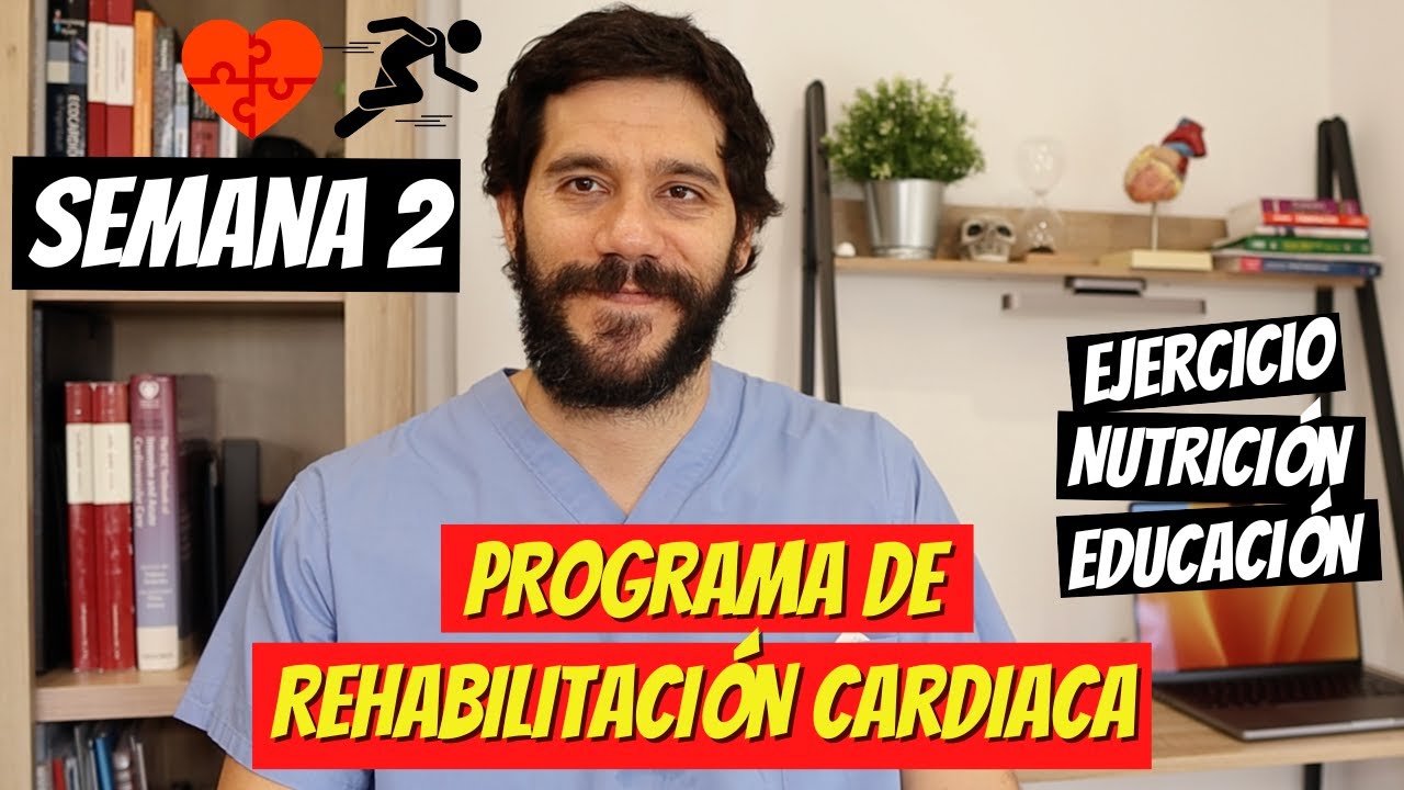Programa de Rehabilitación Cardiaca: Semana 2