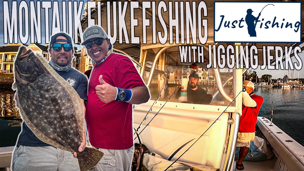 FLUKE FISHING WITH JIGGING JERKS MONTAUK LONG ISLAND NY