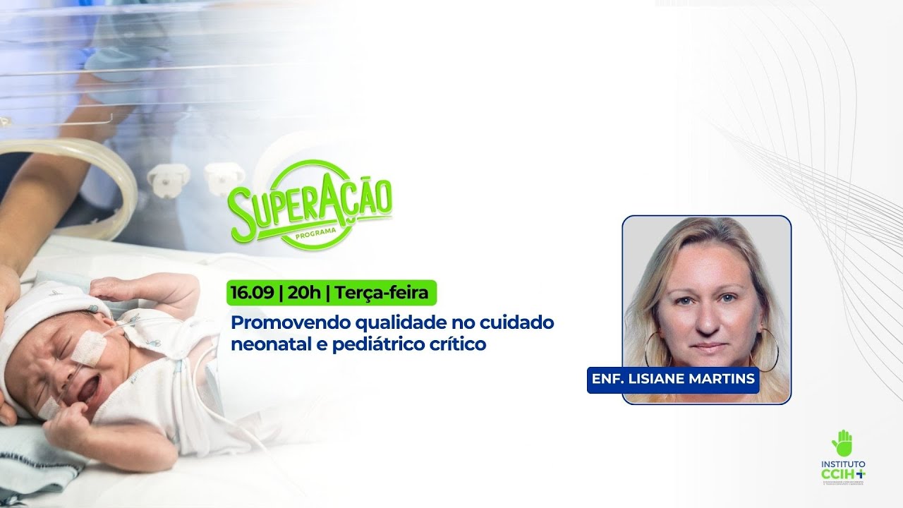 Promovendo qualidade no cuidado neonatal e pediátrico crítico