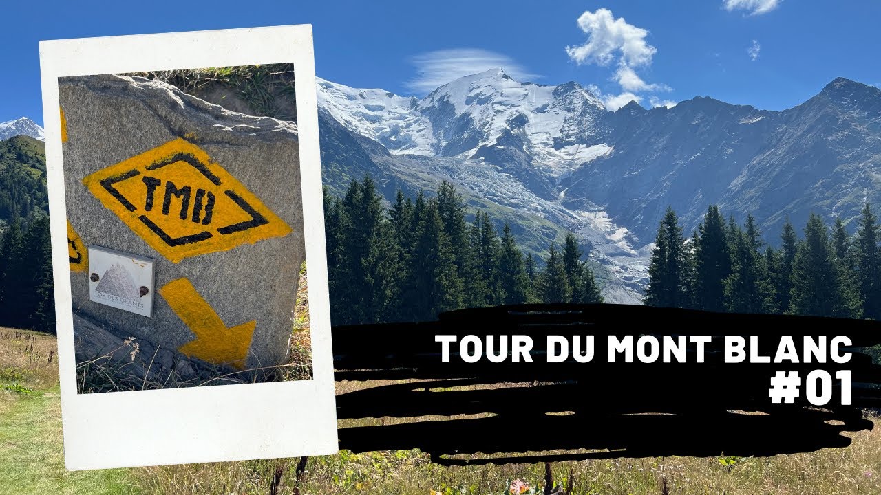 Tour du Mont Blanc #01