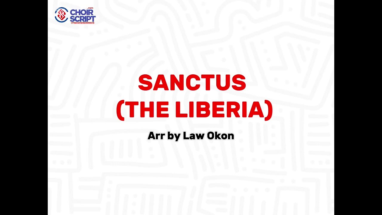 Sanctus (The Liberia)