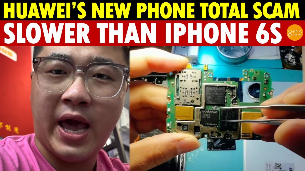 TOTAL SCAM! Huawei&rsquo;s New Phone Disdained Across China! Using Snapdragon 680, Slower Than iPhone 6S