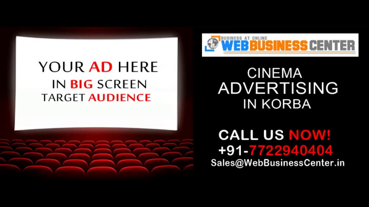 Cinema advertising in korba - Web Business Center