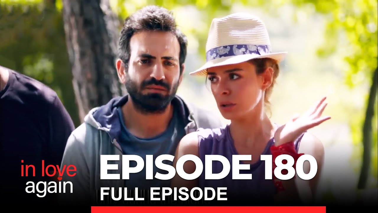 In Love Again Episode 180