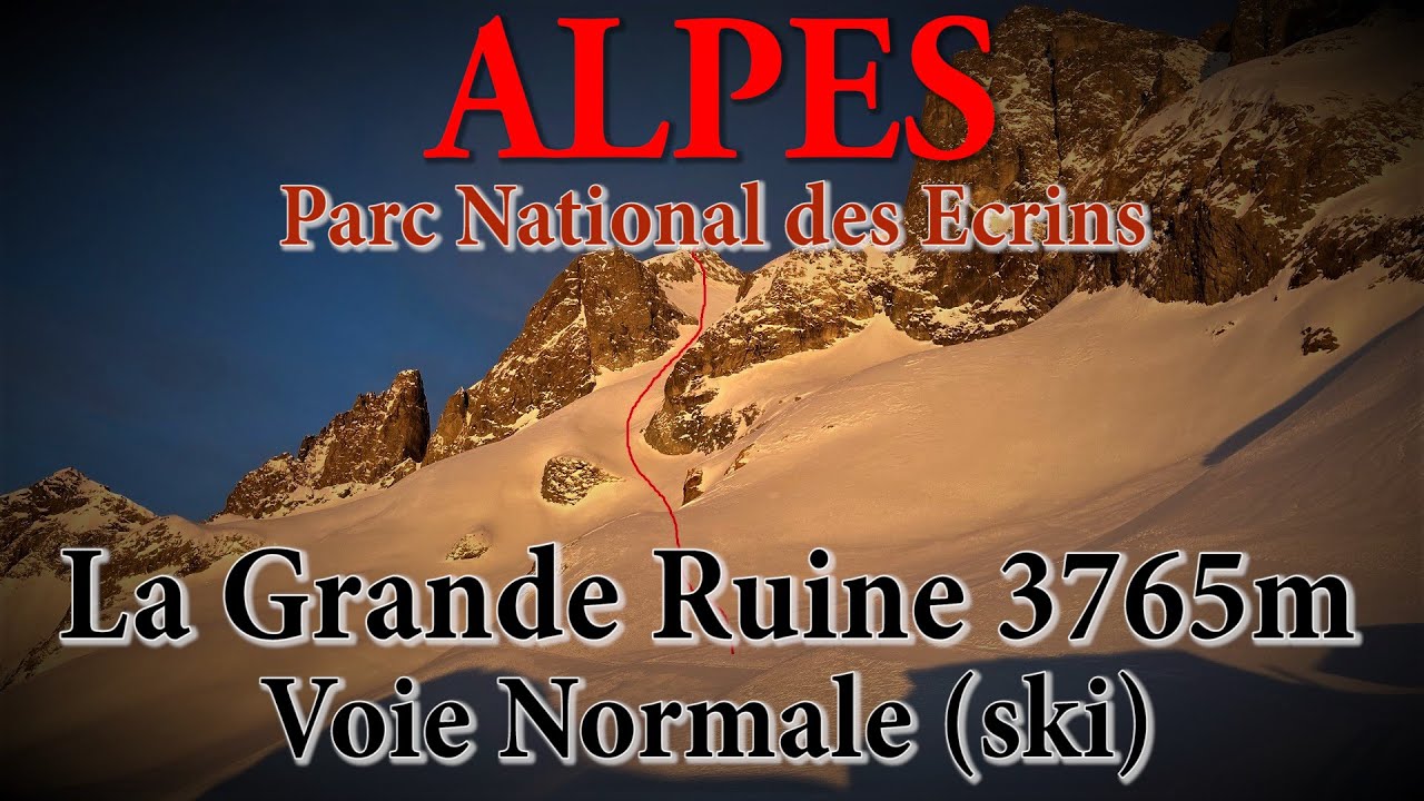 Alpes - La Grande Ruine 3765m - Voie Normale - Parc National des Ecrins - Ski de Randonnée