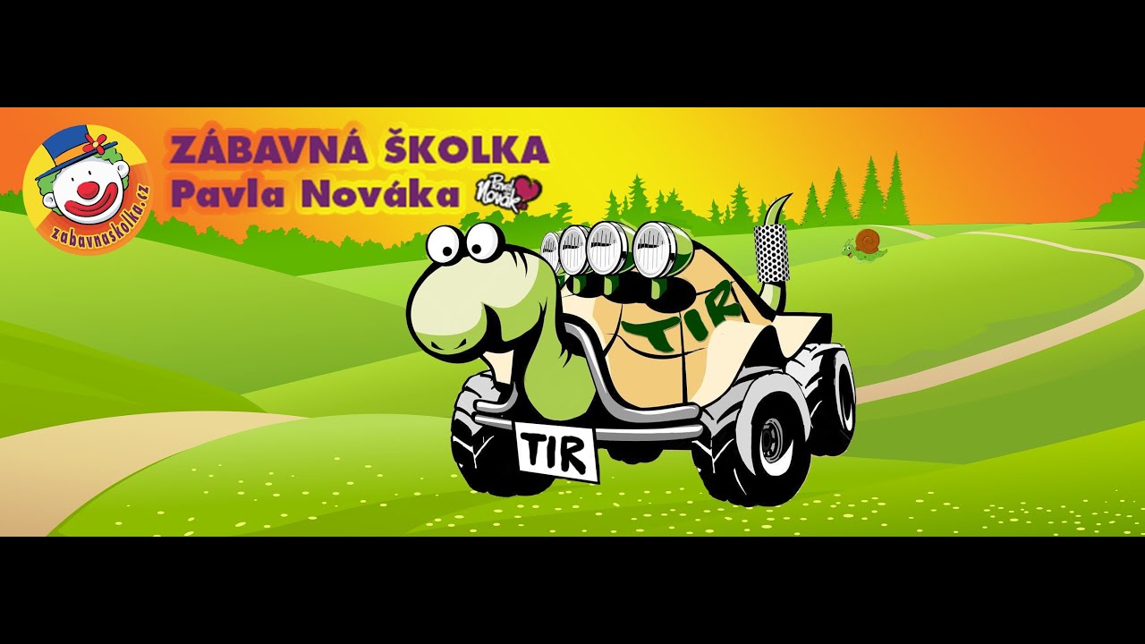 Želví TIR - Pavel Novák - Zábavná školka