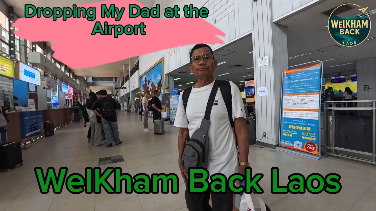 Saying Goodbye to My Dad 💔 | After 3 Months in Laos