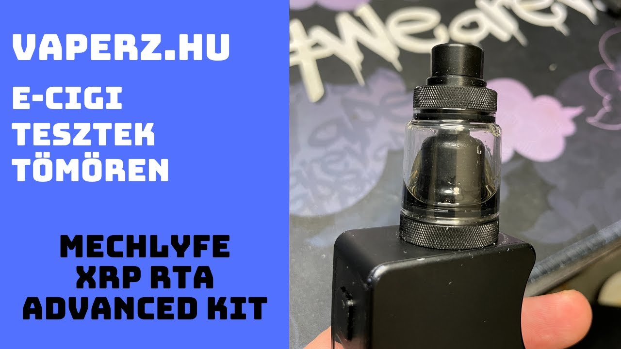 Vaperz.hu | E-cigi Tesztek T&ouml;m&ouml;ren - Mechlyfe XRP RTA (Advanced / Luxury kit) teker&eacute;s &eacute;s vatt&aacute;z&aacute;s