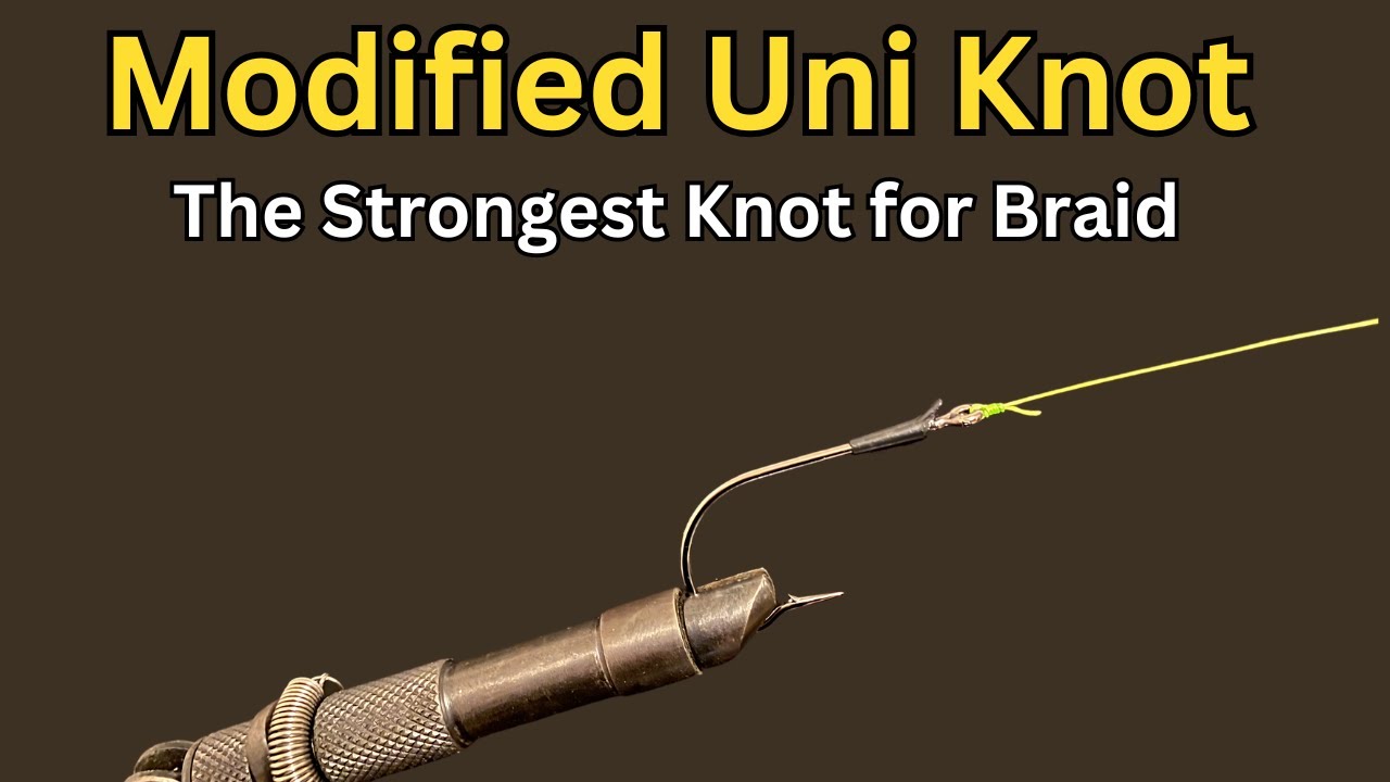 Modified Uni Knot: The Absolute Strongest Knot for Braid. Best Knot for Swivels Hook or Lures