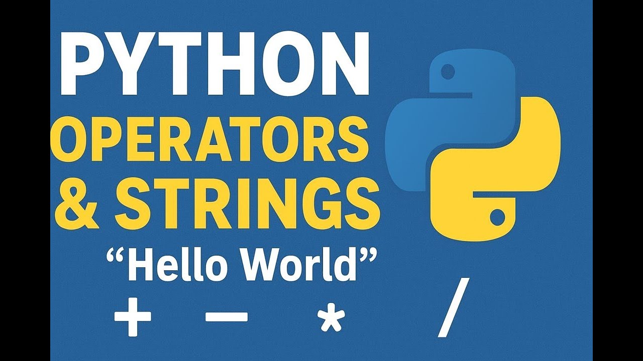 Master Python Operators and Strings | Python Tutorial 2025