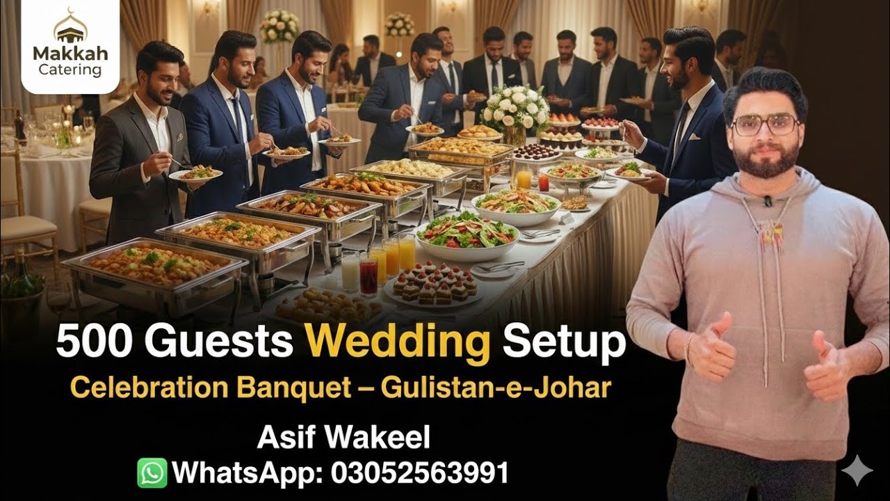 500 Guests Wedding Catering Setup | Celebration Banquet Gulistan-e-Johar | Makkah Catering Karachi
