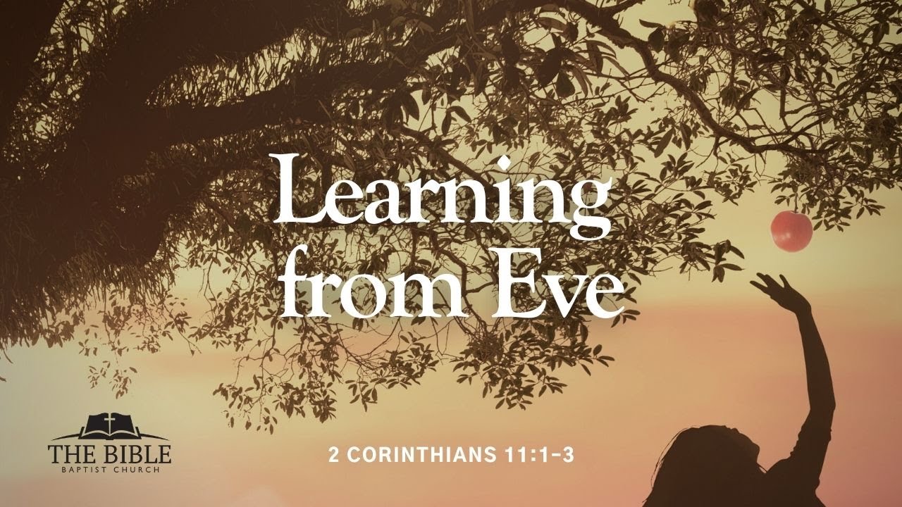 Learning From Eve | 2 Corinthians - Lesson 23