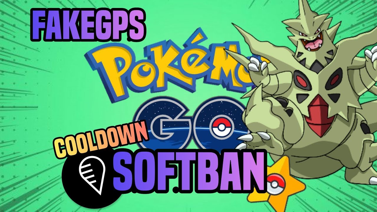 O QUE É SOFTBAN E COOLDOWN? - GUIA E DICAS FAKE GPS POKEMON GO