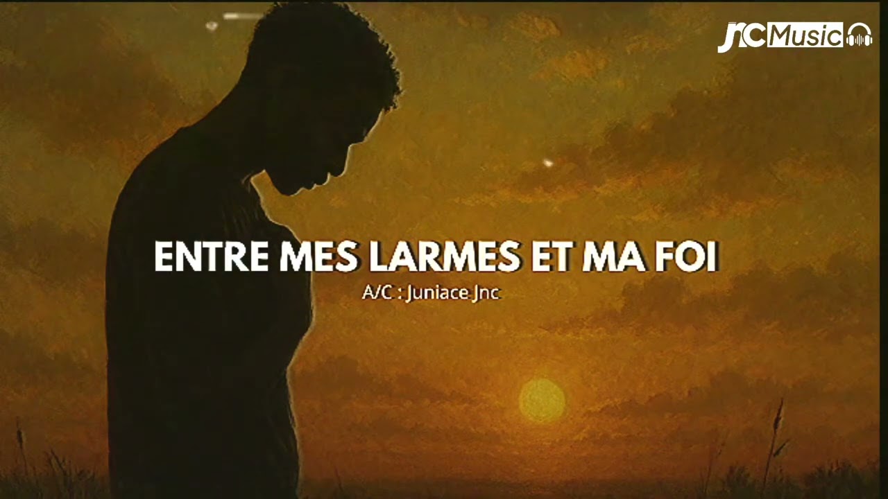Entre mes larmes et ma foi &ndash; Jnc Music (Audio Officiel)