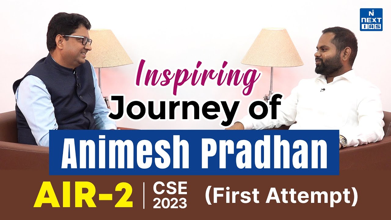 Inspiring Journey of Animesh Pradhan | Rank 2 in First Attempt! | UPSC CSE 2023