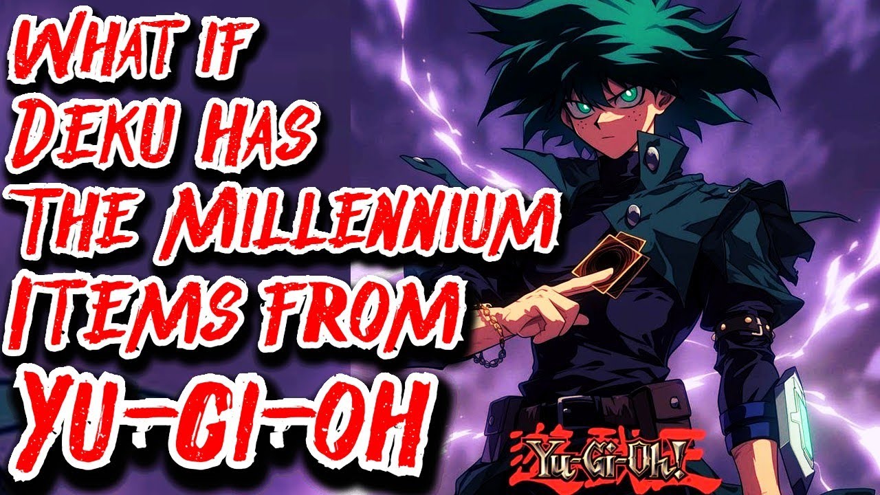 What if Deku has The Millennium Items from Yu-gi-oh | Movie | Au.@wicusnel6632
