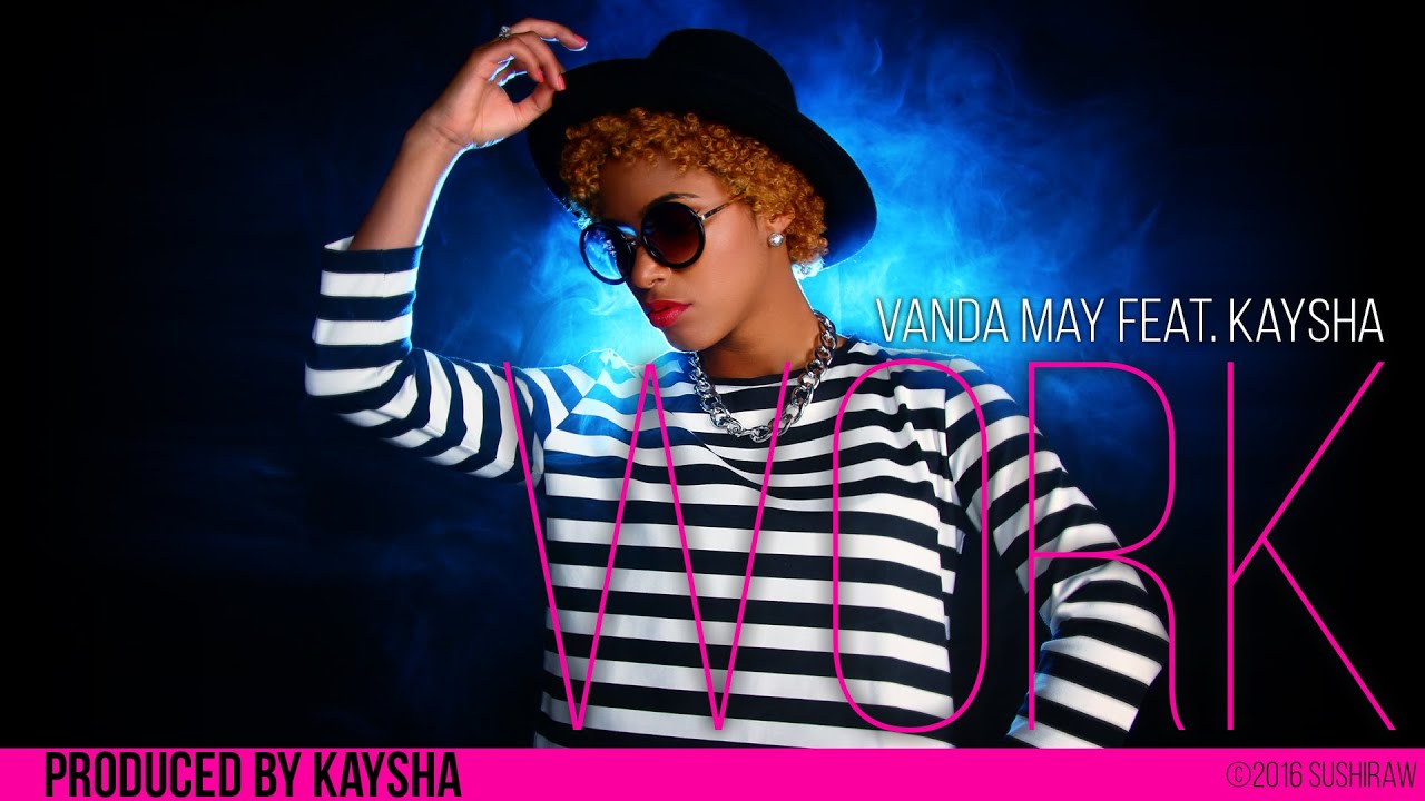 Vanda May - Work (feat. Kaysha) | Audio | Kizomba | Cover