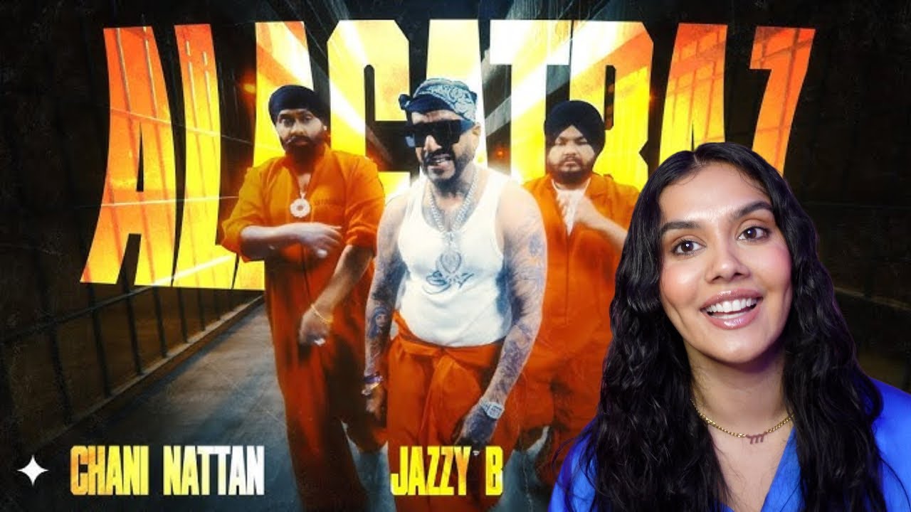 ALCATRAZ | CHANI NATTAN | JAZZY B | INDERPAL MOGA | DR. ZEUS | NEW PUNJABI SONG 2025 | AP REACTS