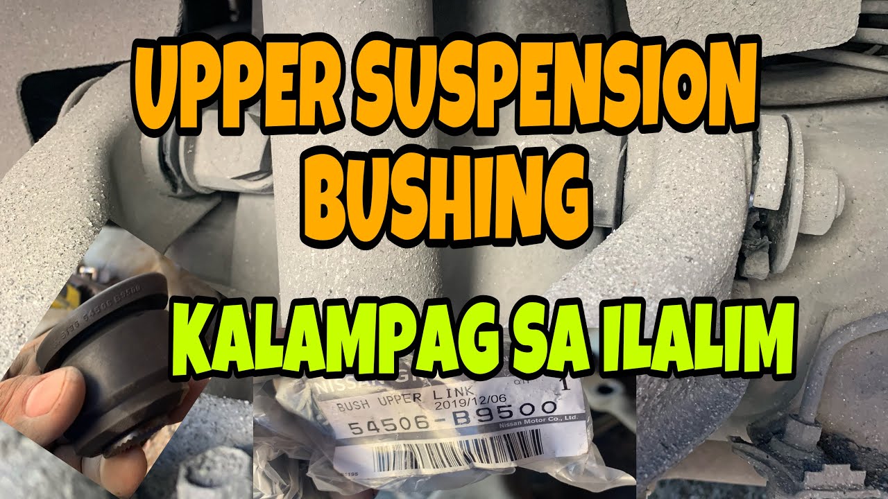 Kalampag sa pang ilalim durog ang upper suspension bushing